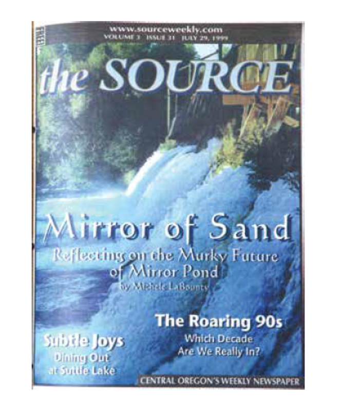 EVEN 20 YEARS AGO THE FUTURE OF MIRROR POND WASN'T CLEAR.