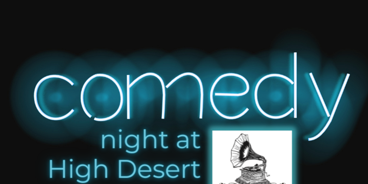 Comedy Night at High Desert Music Hall - Vimarsana News