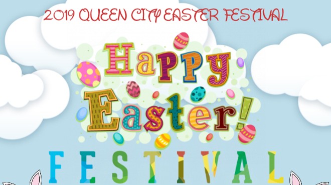 2019 Queen City Easter Festival