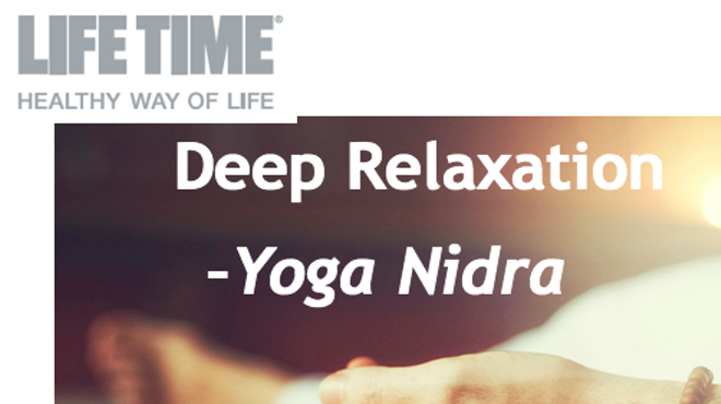 Deep Relaxation Yoga Nidra Workshop at Life Time Athletic