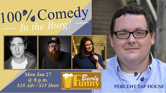 100% Comedy in the Burg - A Beerly Funny Stand-Up Comedy Show at Percent Tap House