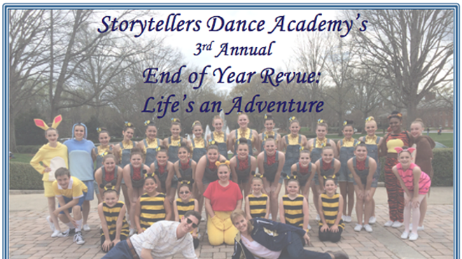 Storytellers Dance Academy's 3rd Annual End of Year Revue: Life's An Adventure!