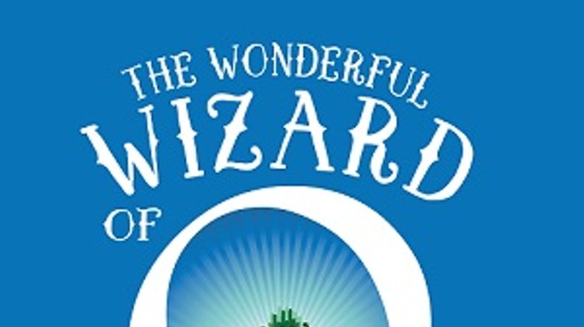 The Wonderful Wizard of Oz - January 27 - February 5