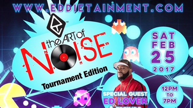 THE ART OF NOISE {Hosted By Ed Lover}