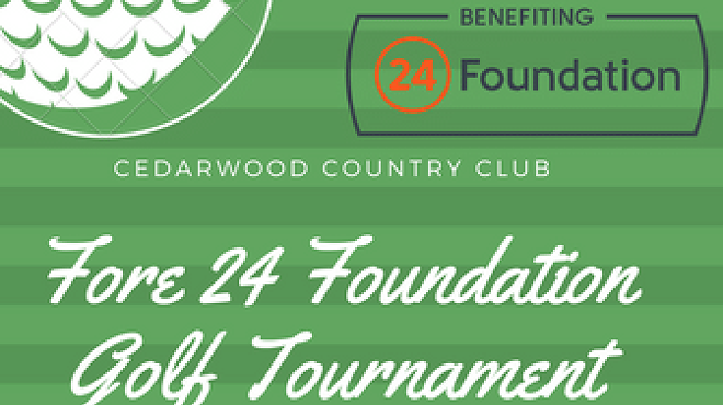FORE 24 Foundation Golf Tournament