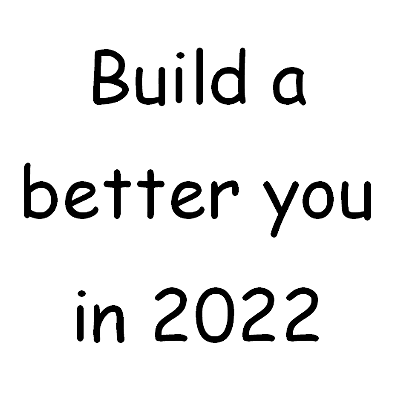 Build A Better Corporate YOU in 2022