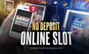 What Is A No Deposit Online Slot?
