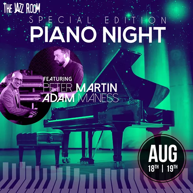 JAZZ ROOM Presents: Piano Night with Peter Martin and Adam Maness - Vimarsana News