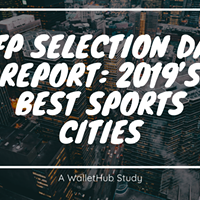 CFP Selection Day Report: 2019’s Best Sports Cities