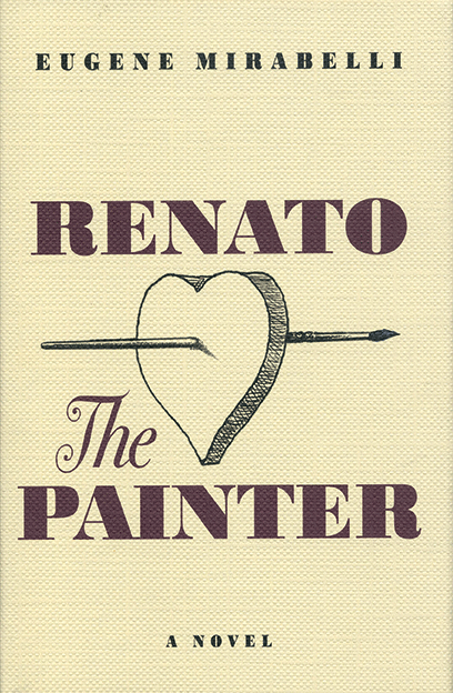 Renato the Painter, Eugene Mirabelli, McPherson & Company, 2012, $25.
