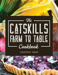 catskills-farm-to-table-cookbook-courtney-wade.jpg