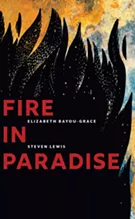 books_--_fire_in_paradise_by_elizabeth_bayou-grace_and_steve_lewis.jpg