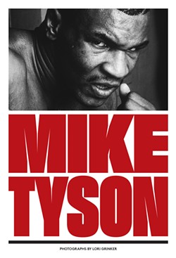 Lori Grinker's new photo book Mike Tyson comes out September 6th.  -LORI GRINKER