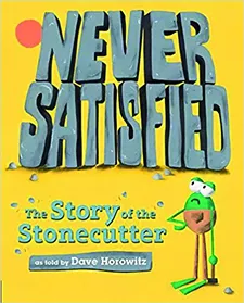 _never_satisfied_the_story_of_the_stonecutter_dave_horowitz.jpg