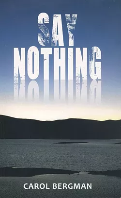 03_say-nothing-bergman.jpg