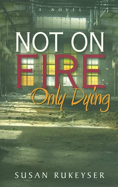not_on_fire_rukeyser.jpg