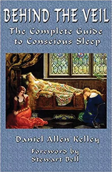 behind-the-veil--the-complete-guide-to-conscious-sleep_daniel-allen-kelley-.jpg