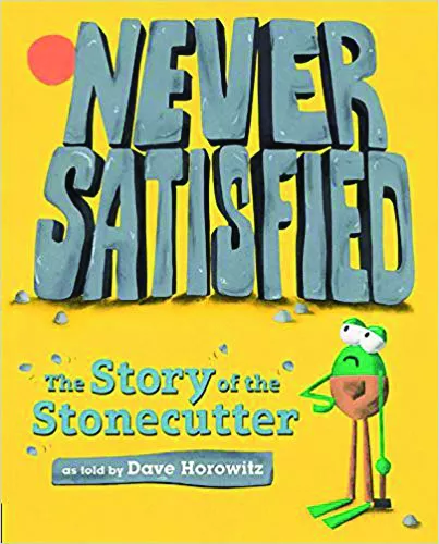 _never_satisfied_the_story_of_the_stonecutter_dave_horowitz.jpg