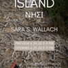 SARA S. WALLACH : ISLAND – Νησί @ AVALANCHE ART SPACE