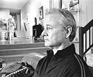 Bill Murray: Funny don't come easy anymore.