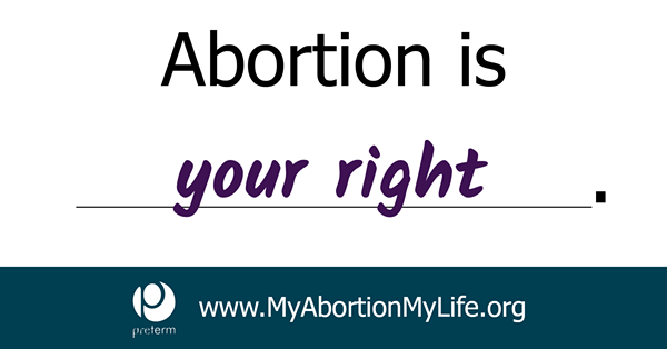 One of the billboard signs part of Preterm's My Abortion My Life campaign. - COURTESY PRETERM