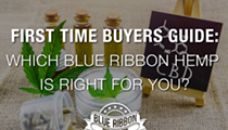 First Time CBD Buyers Guide: What Blue Ribbon Hemp Product Is Right For You?