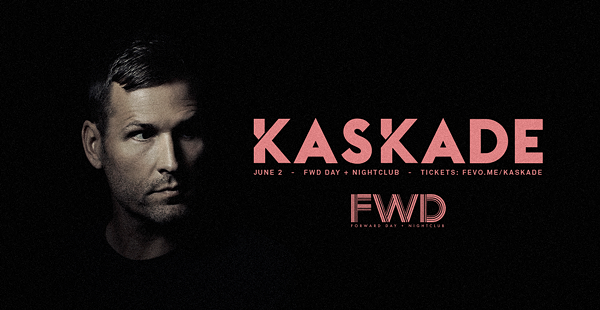 Kaskade To Perform at FWD Day + Nightclub on June 2 - Vimarsana News