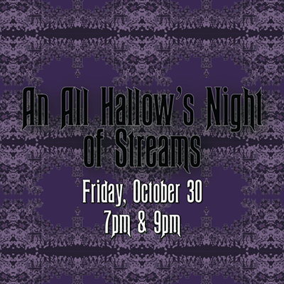 All Hallow’s Night of ‘Streams’ Virtual Concert