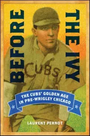 Before the Ivy: The Cubs’ Golden Age in Pre-Wrigley Chicago, by Laurent Pernot. University of Illinois Press, 198 pages.