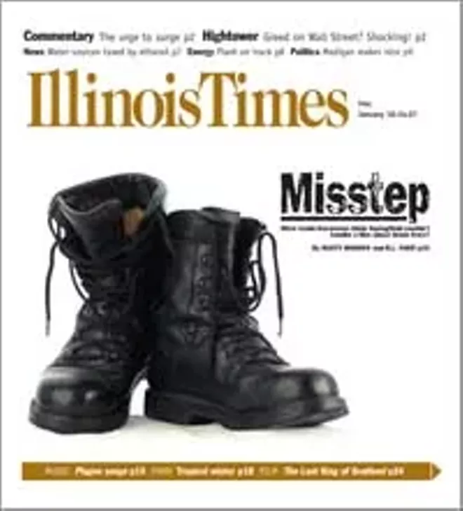 Misstep | Illinois Times