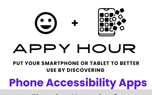 Appy Hour: Phone Accessibility Apps