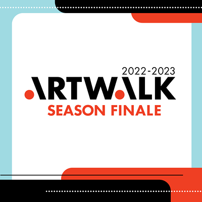 Artwalk Season Finale