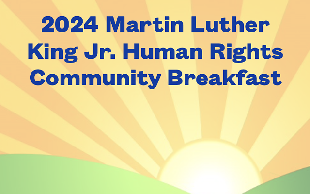 Martin Luther King Jr. Human Rights Community Breakfast.