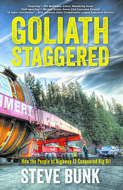 Heroes of Highway 12:  &#145;Goliath Staggered&#146; details how regular citizens helped get megaloads off wild and scenic roadway