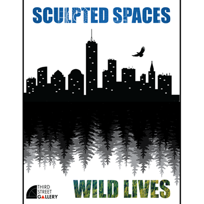 "Sculpted Spaces, Wild Lives," exhibit of works by various artists