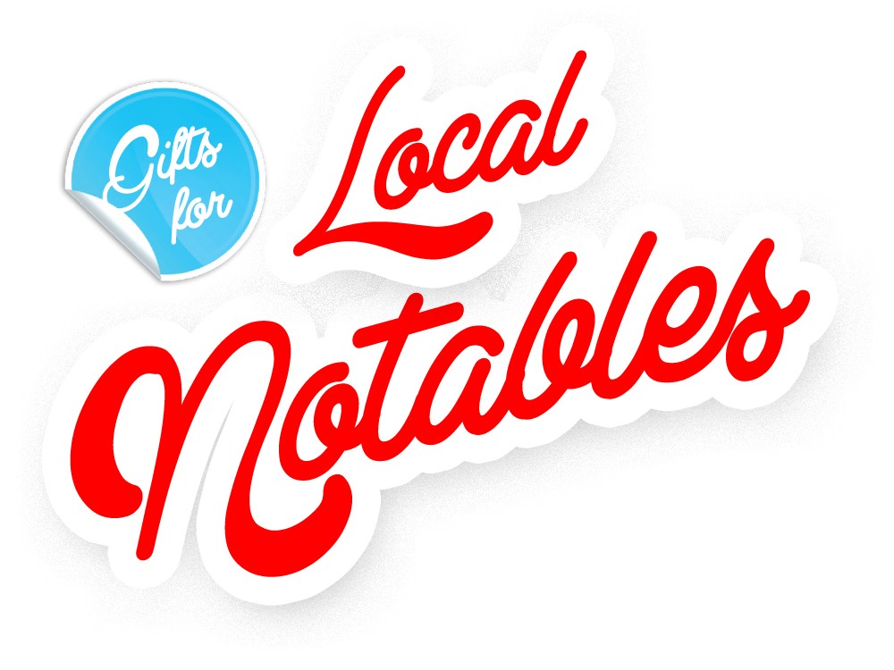 Gifts for Local Notables