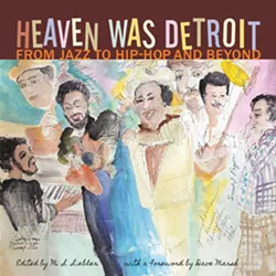 heaven_was_detroit_book_cover.jpg