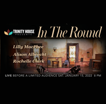 Rochelle Clark, Alison Albrecht and Lilly MacPhee In the Round - Uploaded by Trinity2021