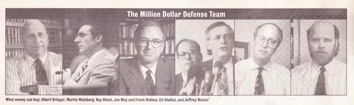 The million-dollar defense team: Albert Krieger, Martin Weinberg, Roy Black, John May and Frank Rubino, Ed Shohat, and Jeffrey Weiner - MIAMI NEW TIMES PHOTO
