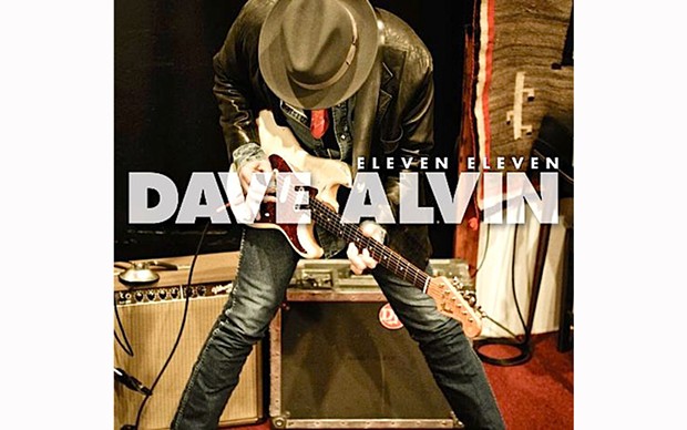 Eleven Eleven - BY DAVE ALVIN - YEP ROC