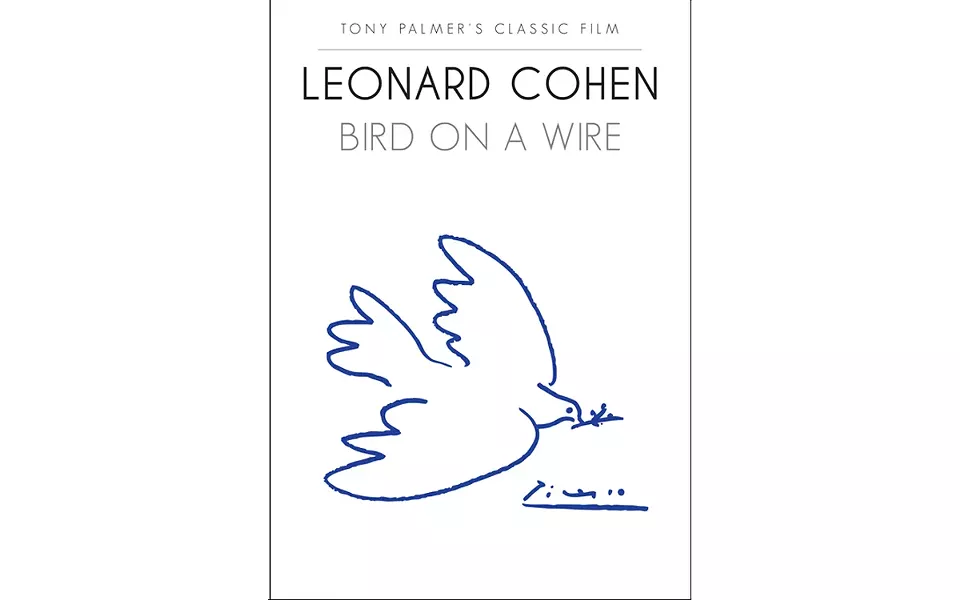 Leonard Cohen: Bird on a Wire - DIRECTED BY TONY PALMER - THE MACHAT COMPANY