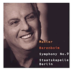 Mahler: Symphony No. 9.  Berlin Staatskapelle Orchestra: Daniel Barenboim, conductor.