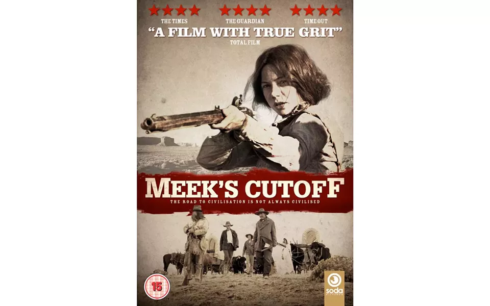 Meek’s Cutoff - DIRECTED BY KELLY REICHARDT - OSCILLOSCOPE
