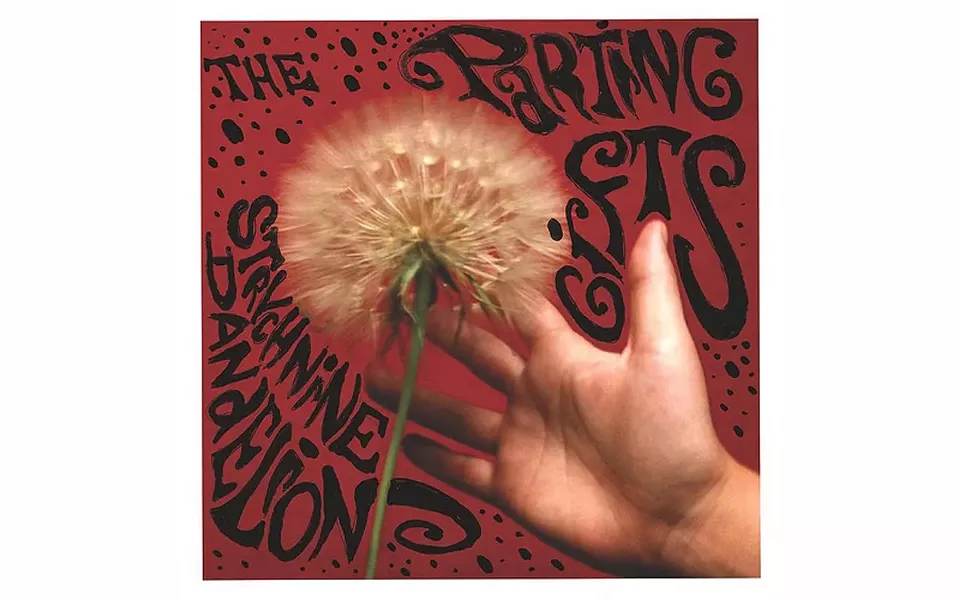 Strychnine Dandelion - BY THE PARTING GIFTS - IN THE RED