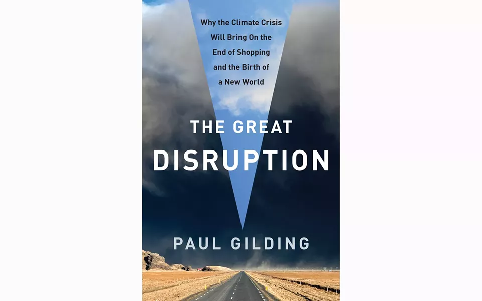 The Great Disruption - BY PAUL GILDING - BLOOMSBURY PRESS