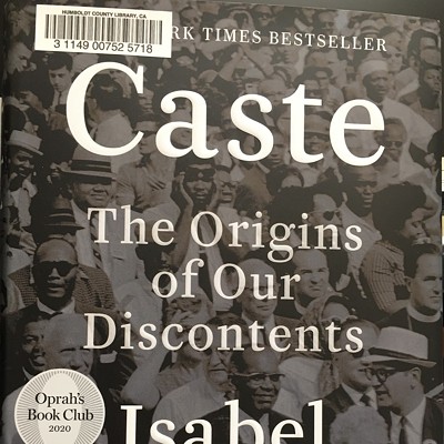 Caste, the Origins of Our Discontents