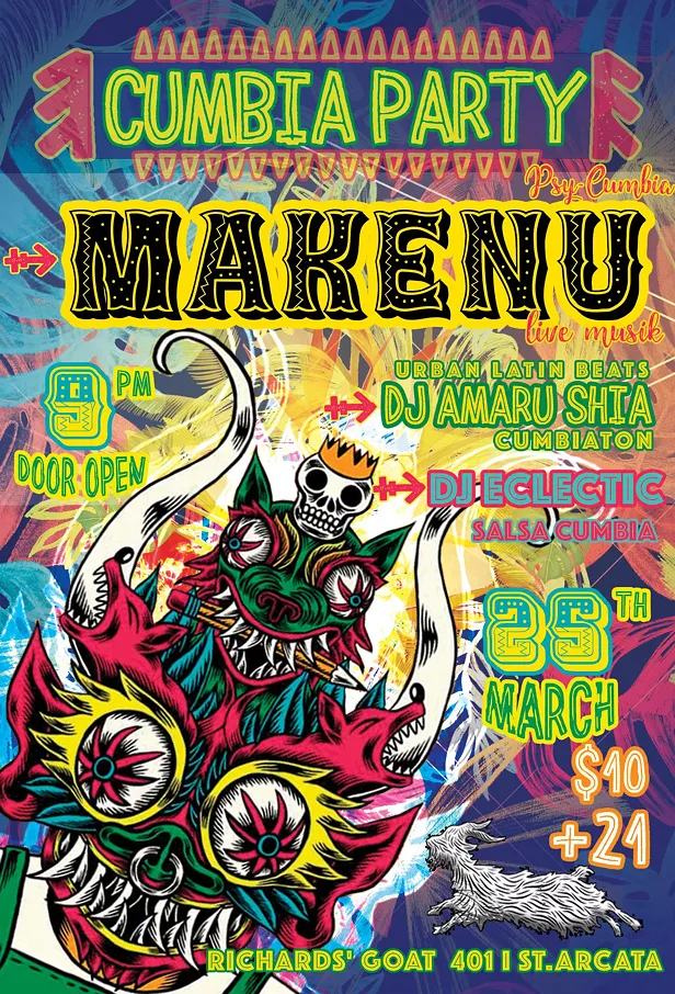 Makenu (psy-cumbia band) w/ DJs Eclectic & Amaru Shia - Vimarsana News