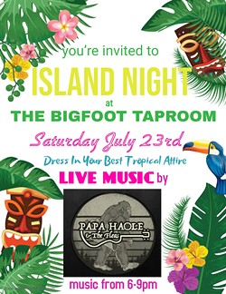 Island Night at The Bigfoot Taproom. Live Music with Papa Haole & The Fleas! - Uploaded by The Bigfoot Taproom