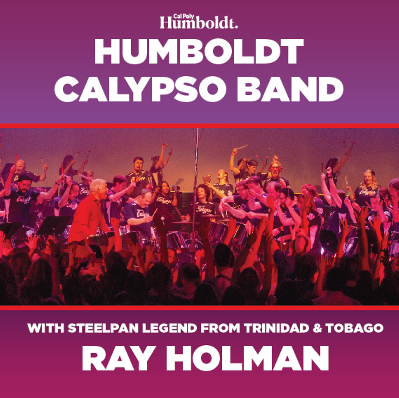 Humboldt Calypso Band and Steelpan Superstar Ray Holman Van Duzer