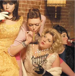 CAN I BORROW YOUR MENORAH? : Light up your life with Nice Jewish Girls Gone Bad a mix of comedy, music, spoken word, and burlesque at the Steynberg Gallery on Aug. 4. - PHOTO COURTESY OF NICE JEWISH GIRLS GONE BAD